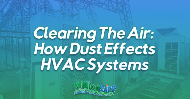 Clearing The Air: How Dust Effects HVAC Systems
